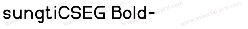 sungtiCSEG Bold字体转换